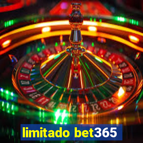 limitado bet365