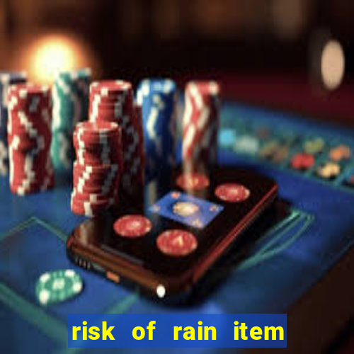 risk of rain item tier list