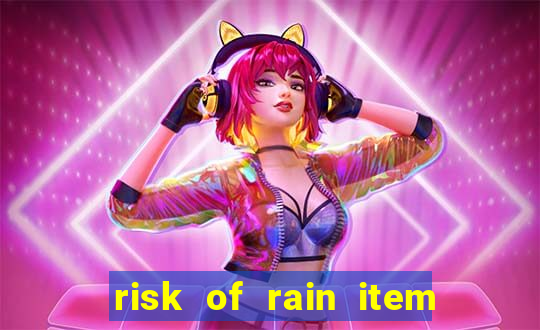 risk of rain item tier list