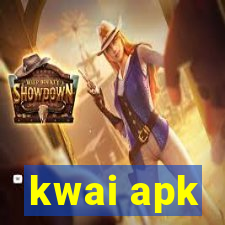 kwai apk