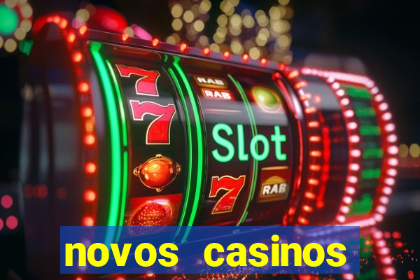 novos casinos online 2024