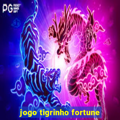 jogo tigrinho fortune