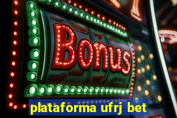 plataforma ufrj bet