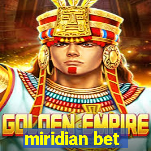 miridian bet