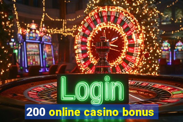 200 online casino bonus