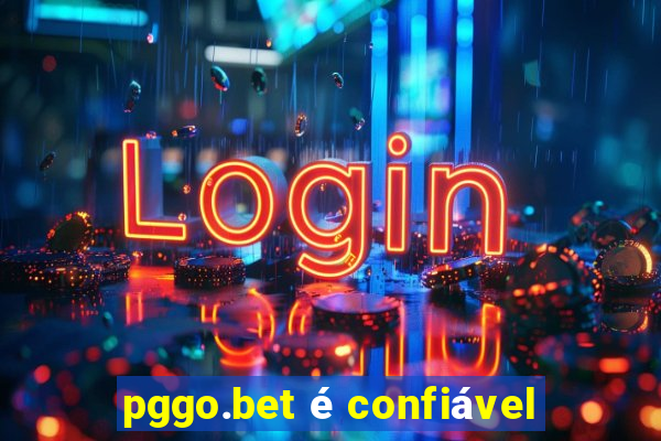 pggo.bet é confiável