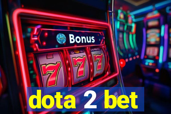 dota 2 bet