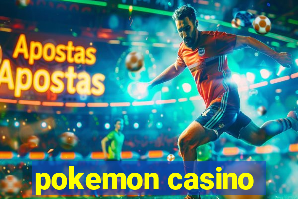 pokemon casino