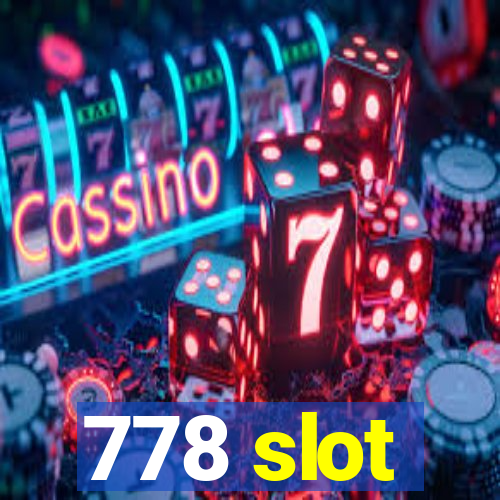 778 slot