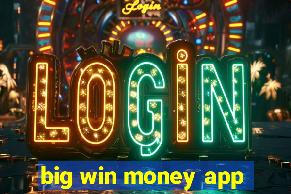 big win money app