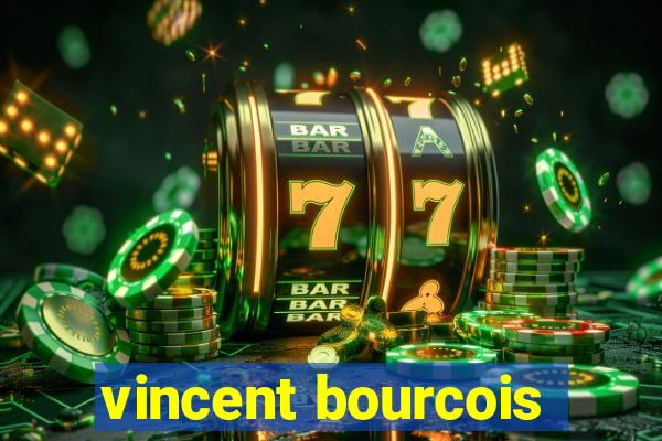 vincent bourcois