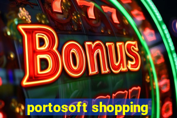 portosoft shopping