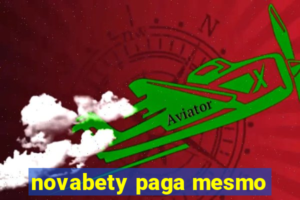 novabety paga mesmo