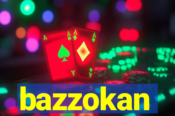 bazzokan