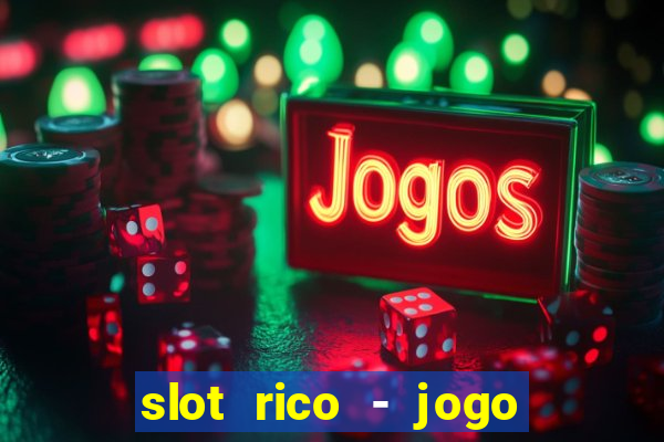 slot rico - jogo de cartas