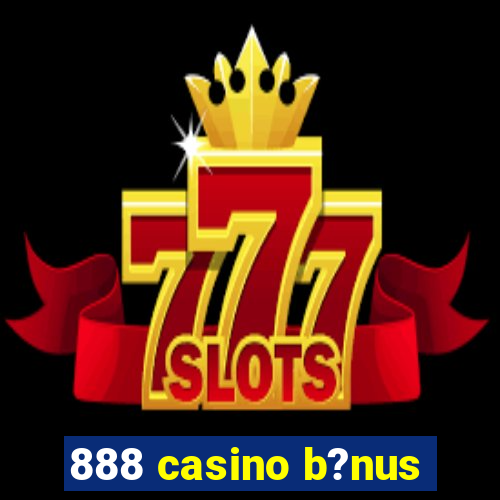 888 casino b?nus