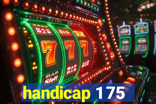 handicap 1 75