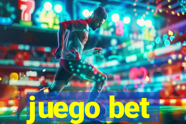 juego bet