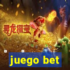 juego bet