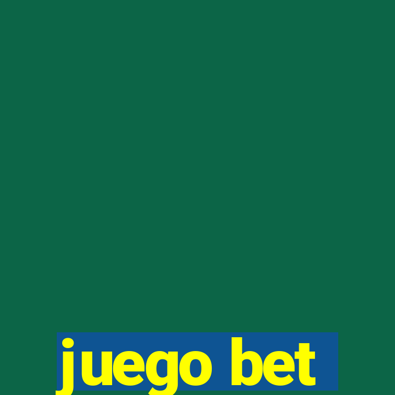 juego bet