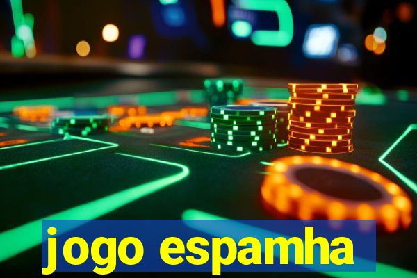 jogo espamha