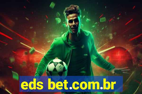 eds bet.com.br