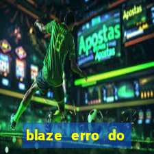 blaze erro do servidor interno