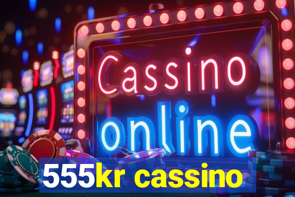 555kr cassino