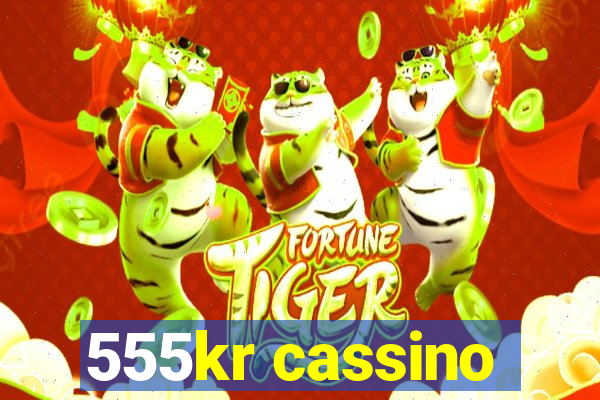 555kr cassino