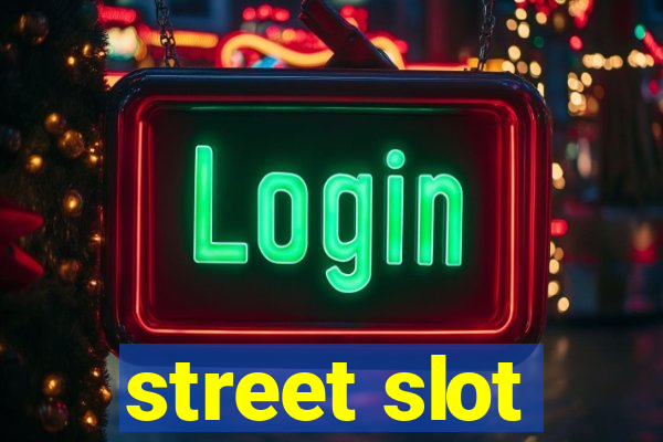 street slot