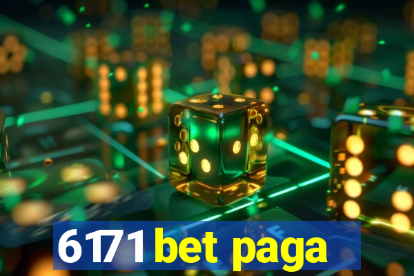 6171 bet paga