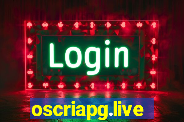 oscriapg.live