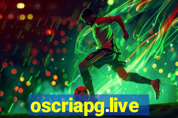 oscriapg.live