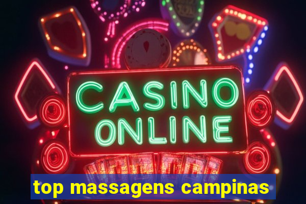 top massagens campinas