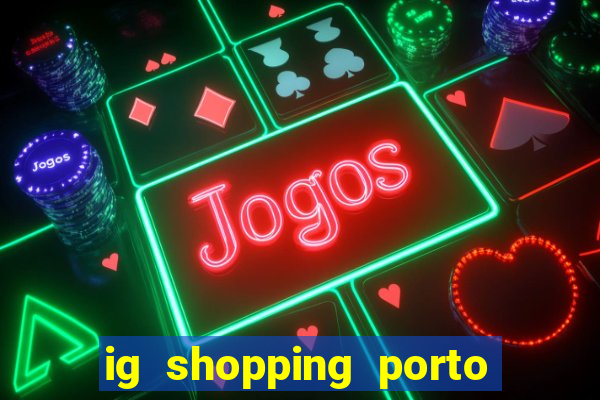 ig shopping porto velho cinema