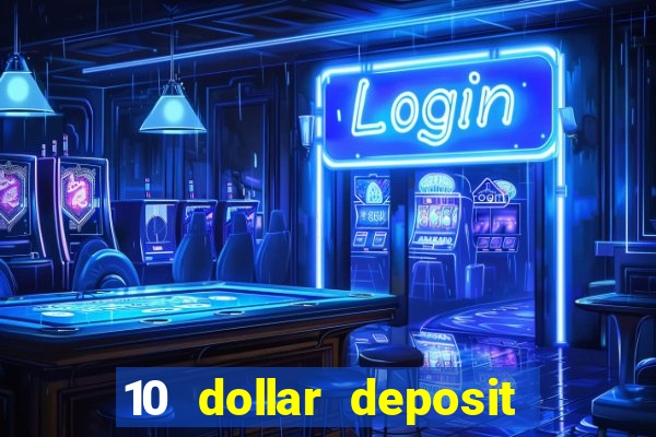 10 dollar deposit casino australia