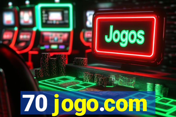 70 jogo.com