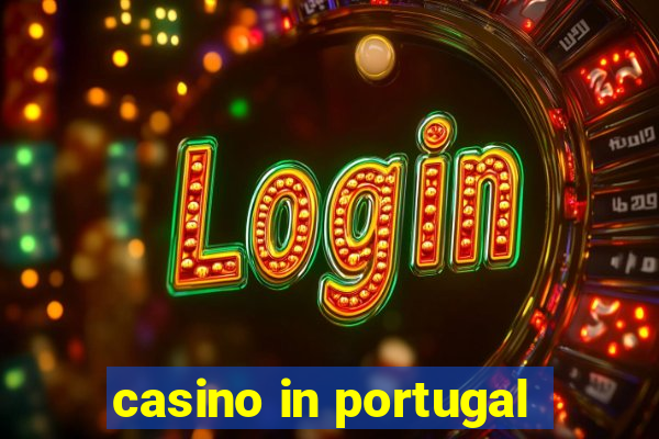 casino in portugal