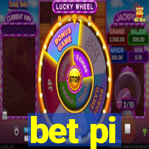 bet pi