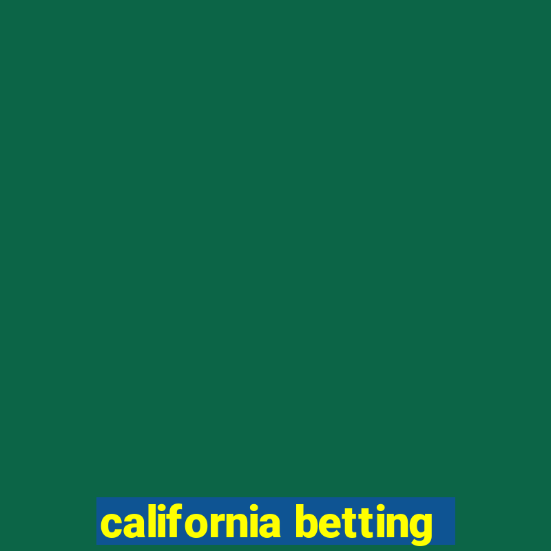 california betting