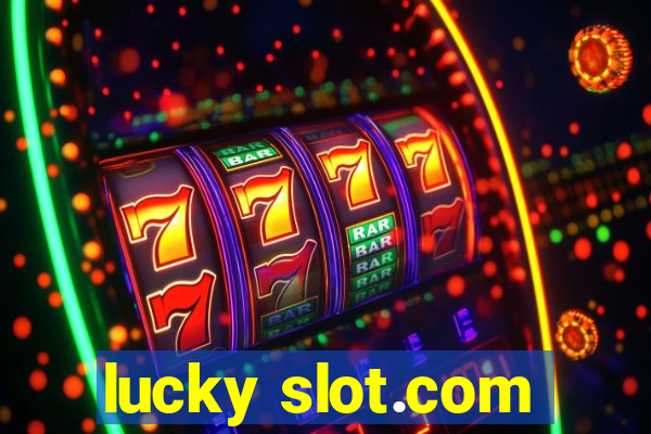 lucky slot.com