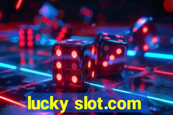 lucky slot.com