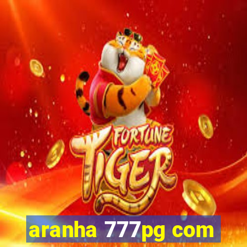 aranha 777pg com