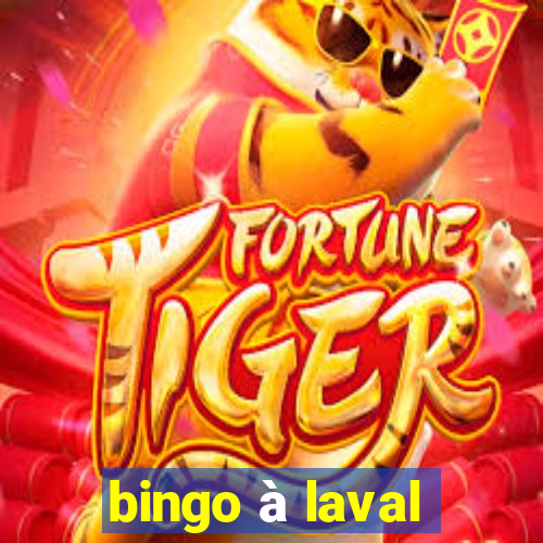 bingo à laval