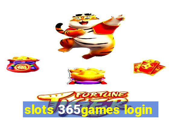 slots 365games login