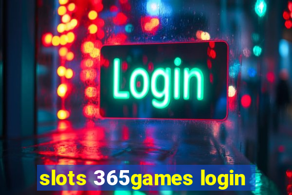 slots 365games login