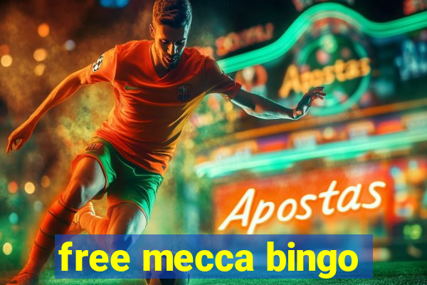 free mecca bingo