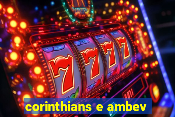 corinthians e ambev