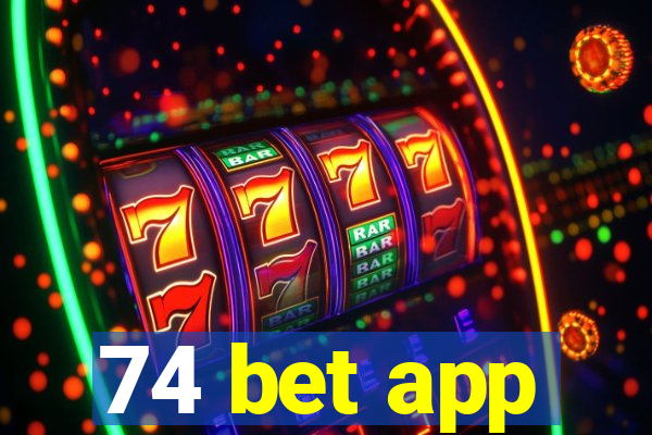 74 bet app