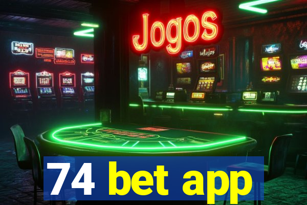 74 bet app